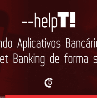 Help TI – Usando Banco Online ou Internet Banking com segurança